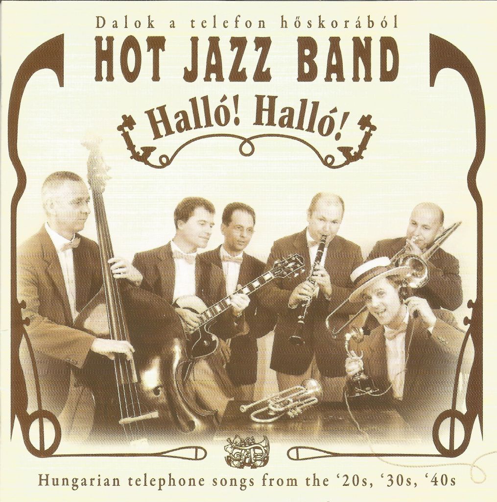 13. Hot Jazz Band - Halló! Halló! 2011